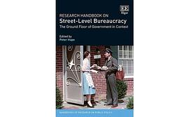 Research handbook on street-level bureaucracy : the ground floor of government in context /