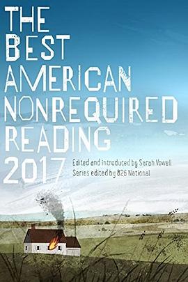 The best American nonrequired reading 2017 /