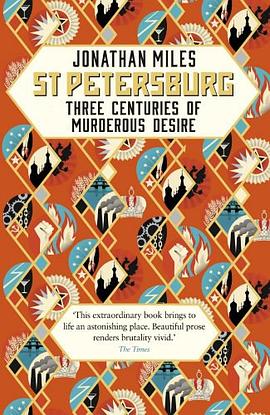 St Petersburg : three centuries of murderous desire /