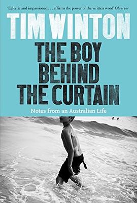 The boy behind the curtain : notes from an Australian life /