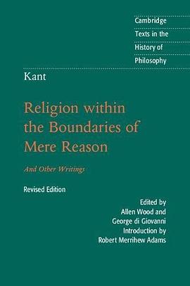 Religion within the boundaries of mere reason : and other writings /