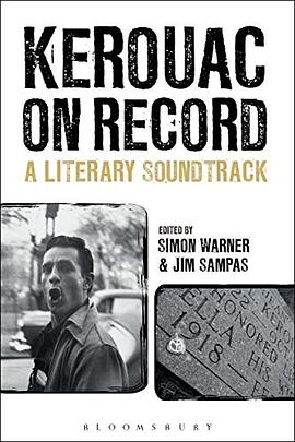 Kerouac on record : a literary soundtrack /