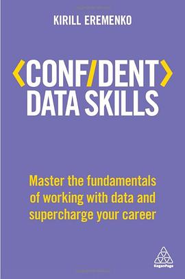 Confident data skills : master the fundamentals of working with data and supercharge your career /