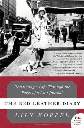 The red leather diary : reclaiming a life through the pages of a lost journal /