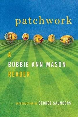 Patchwork : a Bobbie Ann Mason reader /