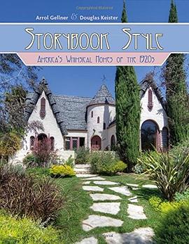 Storybook style : American whimsical homes of the 1920s /