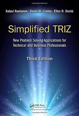 Simplified TRIZ : new problem-solving application for technical and business professionals /