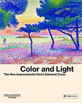 Color and light : the neo-impressionist Henri-Edmond Cross /