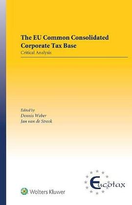 The EU Common Consolidated Corporate Tax Base : critical analysis /