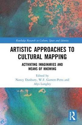 Artistic approaches to cultural mapping : activating imaginaries and means of knowing /