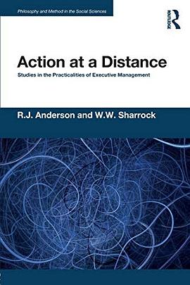 Action at a distance : studies in the practicalities of executive management /