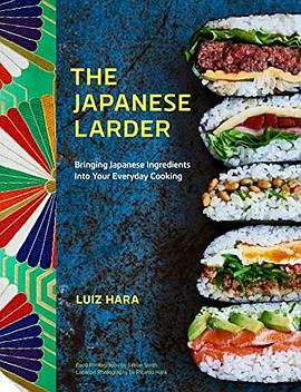 The Japanese larder : bringing Japanese ingredients into your everyday cooking /