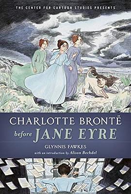 Charlotte Brontë before Jane Eyre /