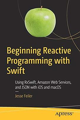 Beginning reactive programming with Swift : using RxSwift, Amazon web services, and JSON with iOS and and macOS /