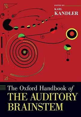 The Oxford handbook of the auditory brainstem /