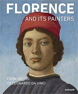 Florence and its painters : from Giotto to Leonardo da Vinci /