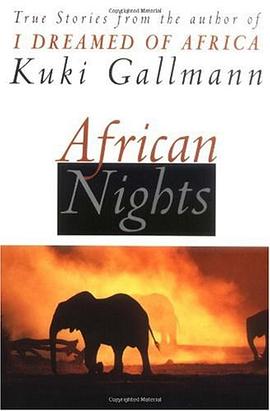 African nights : true stories from the author of I dreamed of Africa /