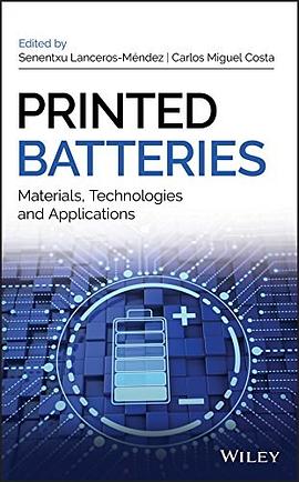 Printed batteries : materials, technologies and applications /