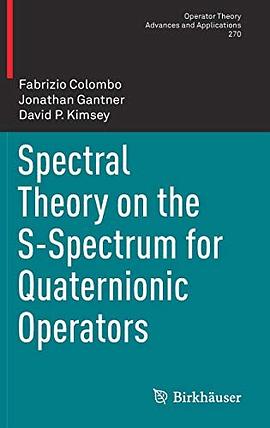 Spectral theory on the S-spectrum for quaternionic operators /