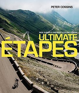 Ultimate étapes : ride Europe's greatest cycling stages /