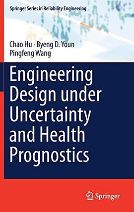 Engineering design under uncertainty and health prognostics /