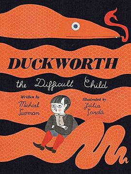 Duckworth, the difficult child /