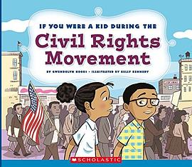 If you were a kid during the civil rights movement /