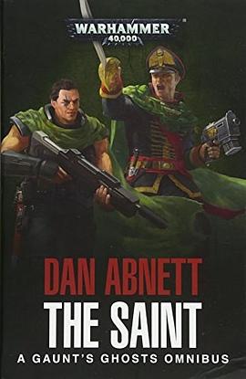 The saint : a Gaunt's Ghosts omnibus /