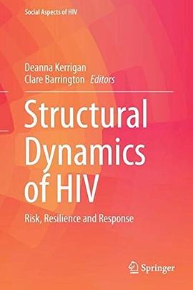 Structural dynamics of HIV : risk, resilience and response /