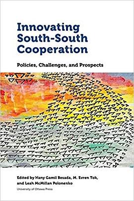 Innovating South-South Cooperation : policies, challenges, and prospects /
