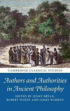 Authors and authorities in ancient philosophy /