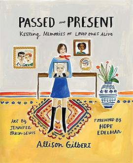 Passed and present : keeping memories of loved ones alive /