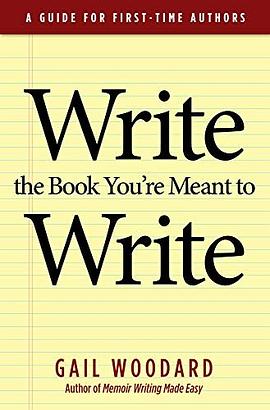 Write the book you're meant to write : a guide for first-time authors /