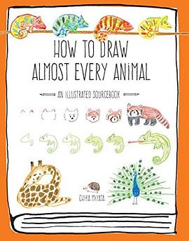 How to draw almost every animal : an illustrated sourcebook /