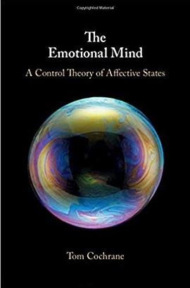 The emotional mind : a control theory of affective states /