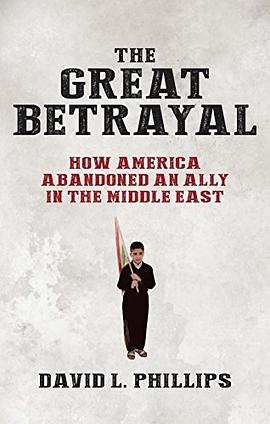 The great betrayal : how America abandoned the Kurds and lost the Middle East /