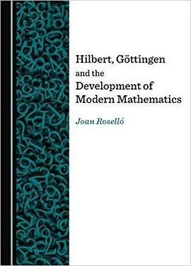 Hilbert, Göttingen and the development of modern mathematics /