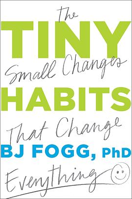 Tiny habits : + the small changes that change everything /