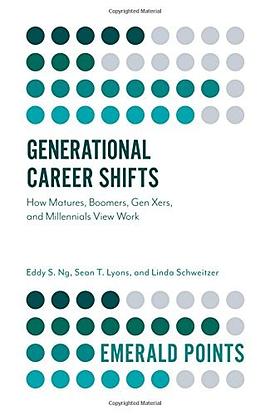 Generational career shifts : how matures, boomers, gen Xers, and millennials view work /