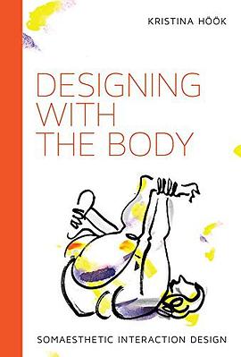 Designing with the body : somaesthetic interaction design /