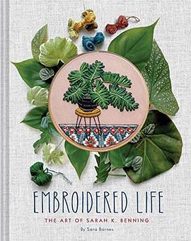 Embroidered life : the art of Sarah K. Benning /
