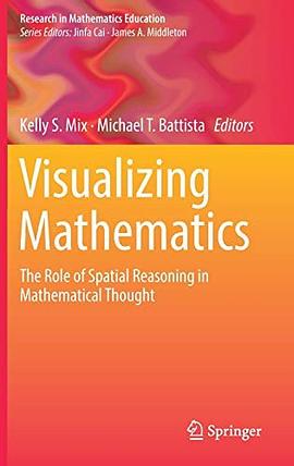 Visualizing mathematics : the role of spatial reasoning in mathematical thought /