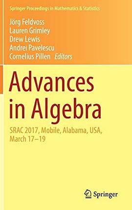 Advances in Algebra : SRAC 2017, Mobile, Alabama, USA, March 17-19 /