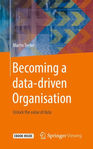 Becoming a data-driven organisation : unlock the value of data /