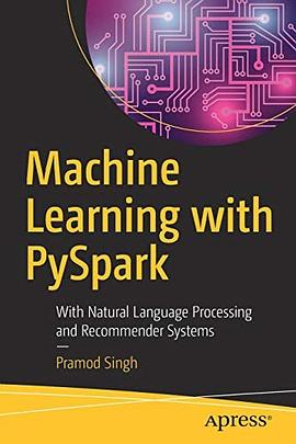 Machine learning with PySpark : with natural language processing and recommender systems /