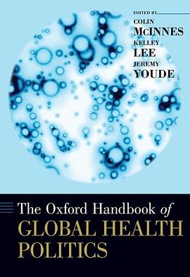 The Oxford handbook of global health politics /