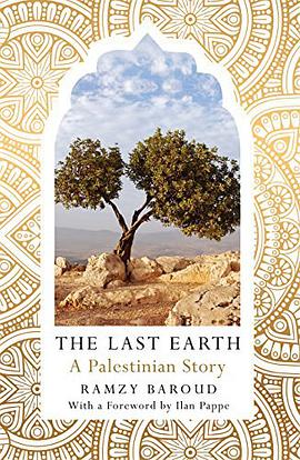 The last earth : a Palestinian story /