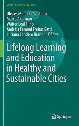 Lifelong learning and education in healthy and sustainable cities /