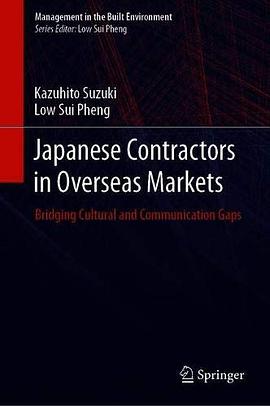 Japanese contractors in overseas markets : bridging cultural and communication gaps /