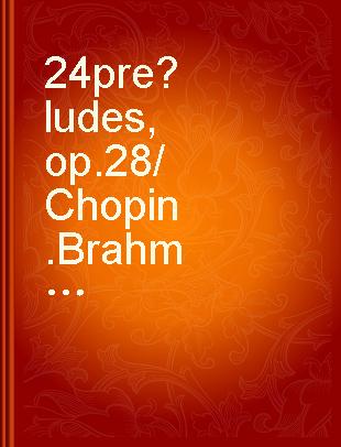 24 préludes, op. 28 /